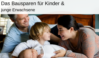 Bausparvertrag Kinder junge Leute