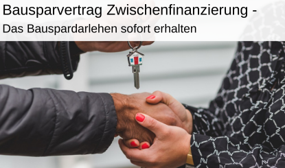 Zwischenfinanzierung Bausparvertrag