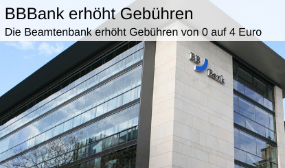 BB Bank Gebührenerhöhung