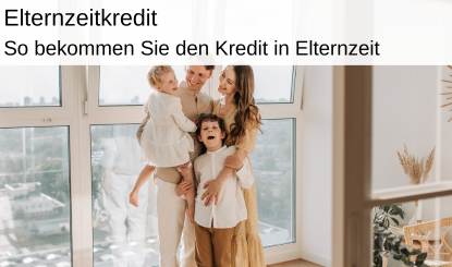 Kredit in Elternzeit