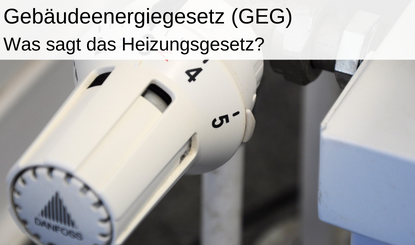 GEG Gebäudeenergiegesetz, Heizungsgesetz