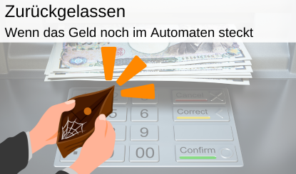 Karte und Geld im Automaten vergessen - was nun?