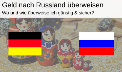 Geld nach Russland überweisen Auslandsüberweisung SWIFT