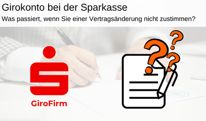 Headerbild Girokonto Sparkasse Vertragsänderungen nicht zustimmen