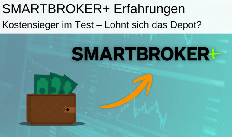 Headerbild Smartbroker+ Erfahrungen