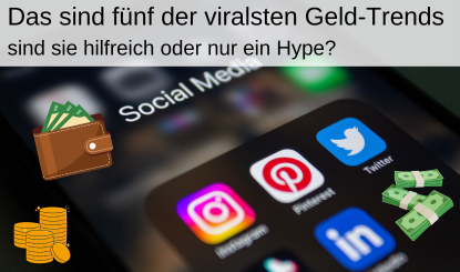 die 5 viralsten Geld-Trends