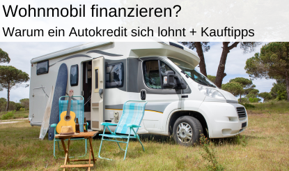 Kredit für Wohnmobil Camper finanzieren