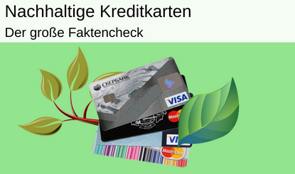 nachhaltige kreditkarten faktencheck titelbild