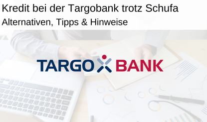 targobank kredit trotz negativer schufa