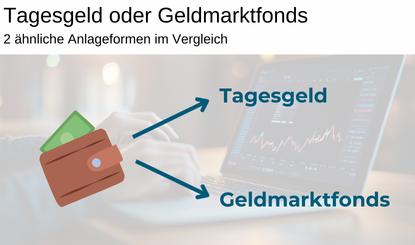 Tagesgeld oder Geldmarktfonds