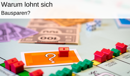 lohnt sich bausparen Bausparvertrag sinnvoll